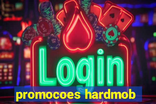 promocoes hardmob